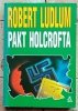 Robert Ludlum - Pakt Holcrofta   - okładka